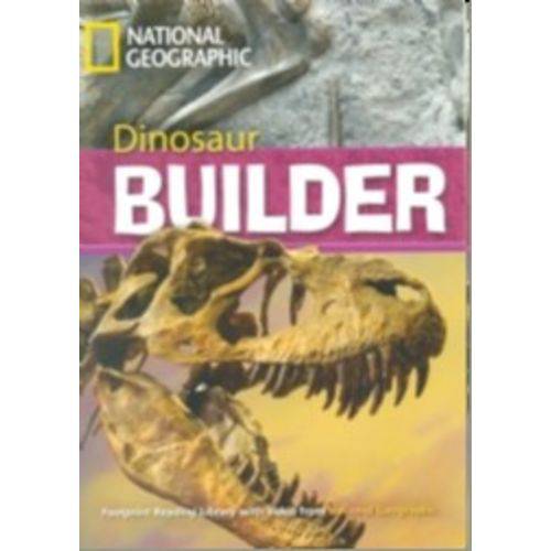 Footprint Reading Library - Level 7 - 2600 B2 - Dinossaur Builder - America