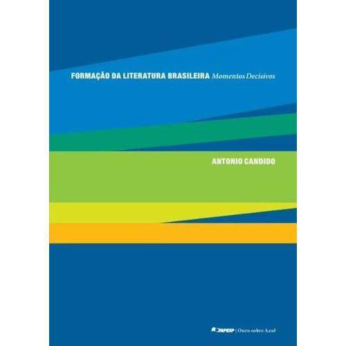 Formaçao da Literatura Brasileira - Volume Unico