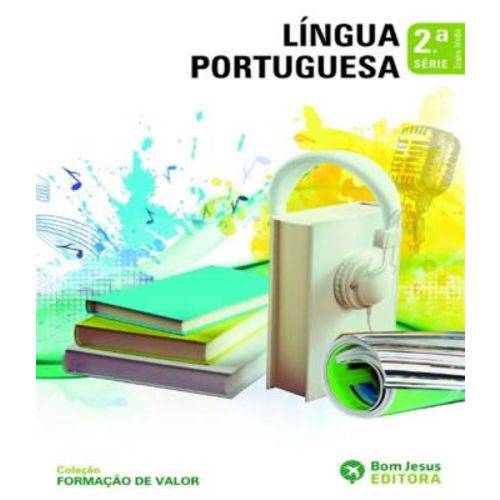 Formacao de Valor - Lingua Portuguesa - 2 Serie - Vol 02 - em