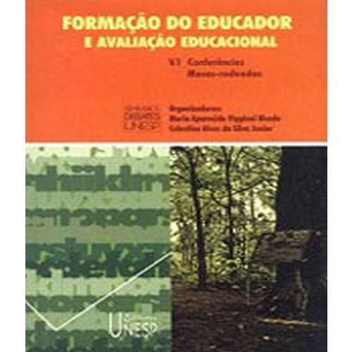 Formacao do Educador e Avaliacao Educacional - Vol 01