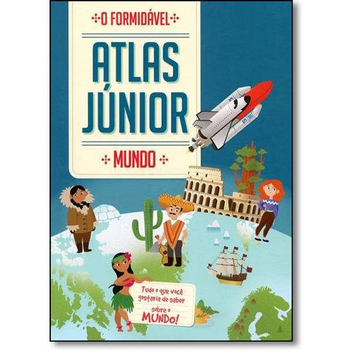 Formidável Atlas Júnior, o - Coleção Mundo