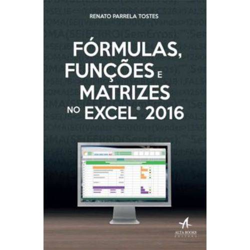 Formulas, Funcoes e Matrizes no Excel 2016