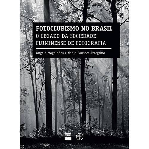 Fotoclubismo no Brasil: o Legado da Sociedade Fluminense de Fotografia