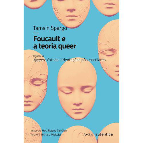 Foucault e a Teoria Queer - Autentica