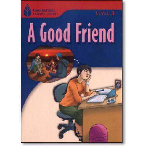Foundations Reading Library Level 3.3 - a Good Friend