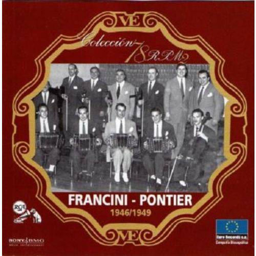 Francini & Pontier Collección 78 Rpm 1946 / 1949 - Cd Tango