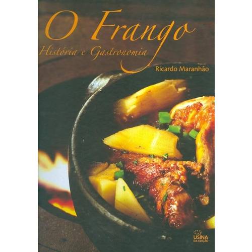 Frango - Historia e Gastronomia