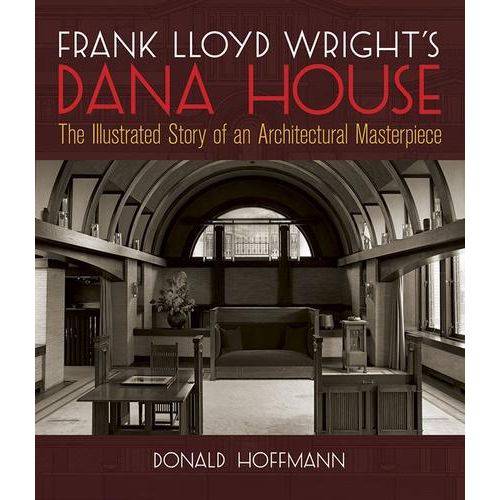 Frank Lloyd Wright'S Dana House