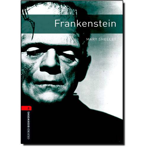 Frankenstein - Level 3 - Coleção Oxford Book Worms Library