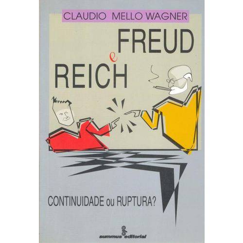 Freud e Reich - Continuidade ou Ruptura