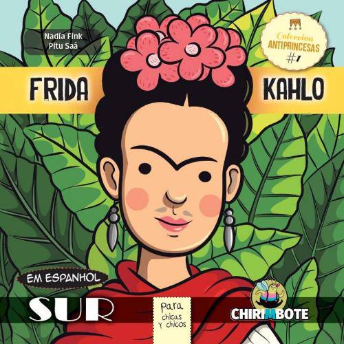 Frida Kahlo para Chicas Y Chicos - Sur