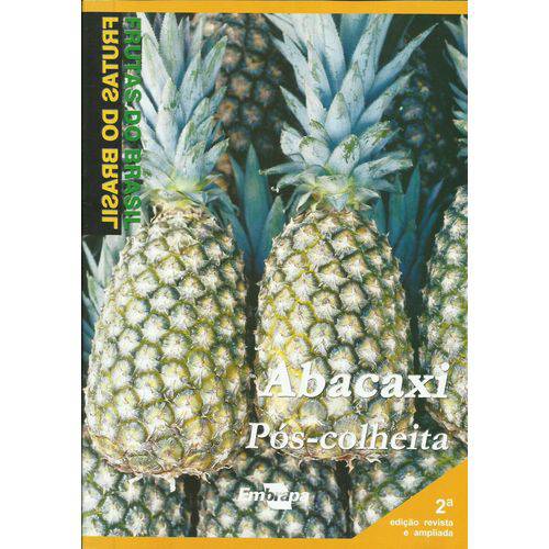 Frutas do Brasil - Abacaxi Pós-Colheita 2ª Edição