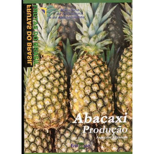 Frutas do Brasil - Abacaxi - Produção