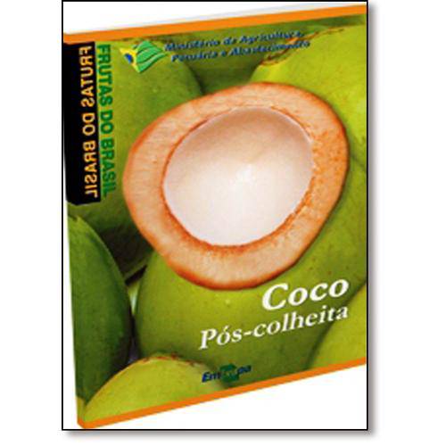 Frutas do Brasil: Coco Pós-Colheita
