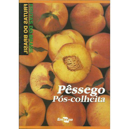 Frutas do Brasil - Pêssego Pós-colheita