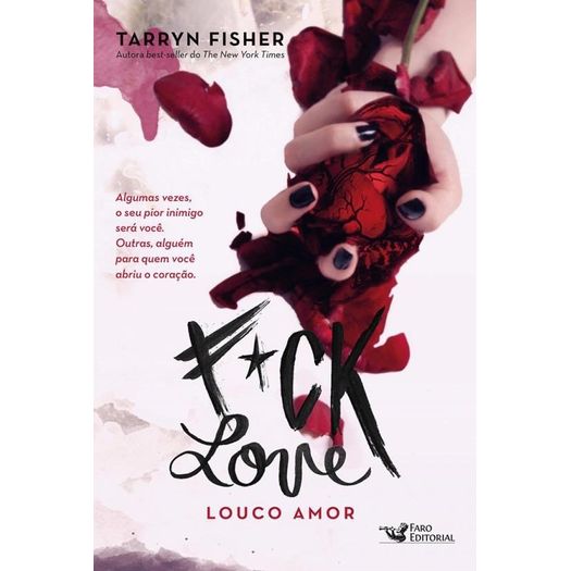 Fuck Love - Louco Amor - Faro