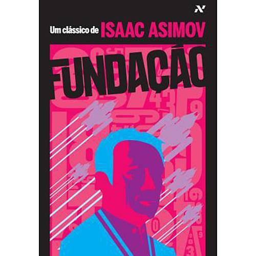 Fundacao - Col. Classicos de Isaac Asimov - Sollus Distribuidora de Livros Ltda