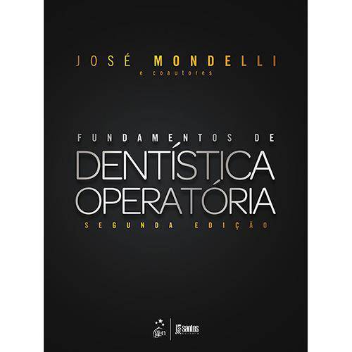 Fundamentos de Dentística Operatória - 2ª Ed.