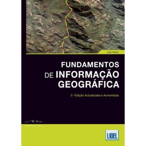 Fundamentos de Informação Geográfica (Atualizada e Aumentada)