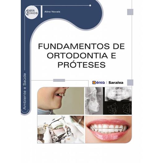 Fundamentos de Ortodontia e Proteses - Erica