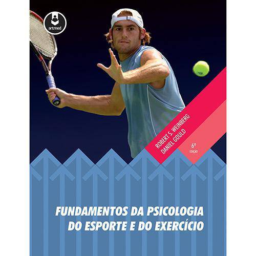 Fundamentos de Psicologia do Esporte 6ed. - 6ª Ed.