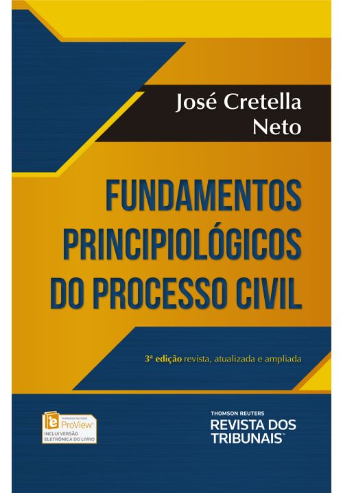 Fundamentos Principiológicos do Processo Civil - 3ª Edição