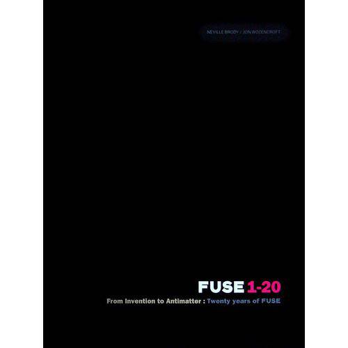 Fuse 1-20 - From Invention To Antimatter - Twenty Years Of Fuse