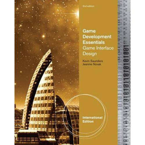 Game Development Essentials - Game Interface Design - 2nd Ed