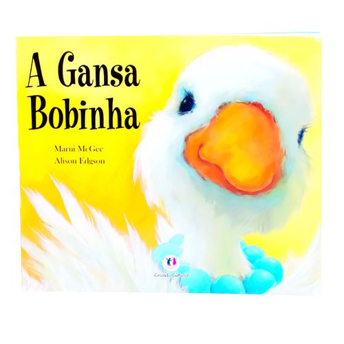 Gansa Bobinha, a - Brochura - Marni Mcgee