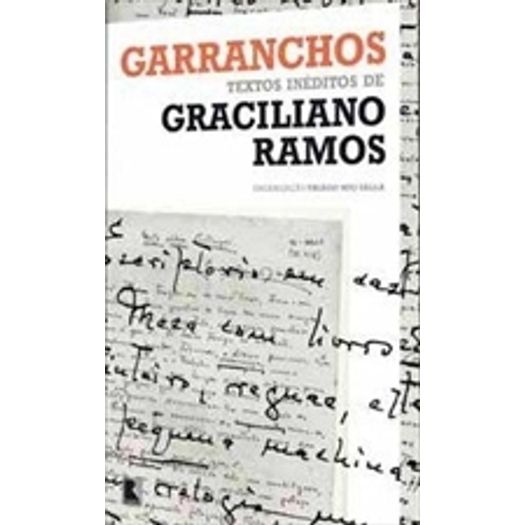 Garranchos - Textos Ineditos de Graciliano Ramos - Record