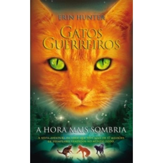 Gatos Guerreiros - a Hora Mais Sombria - Vol 6 - Wmf Martins Fontes