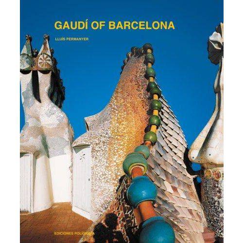 Gaudi Of Barcelona
