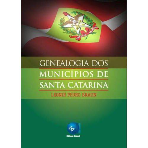 Genealogia dos Municipios de Santa Catarina