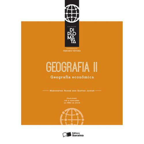 Geografia - Geografia Economica - Vol. 2 (Colecao Diplomata)
