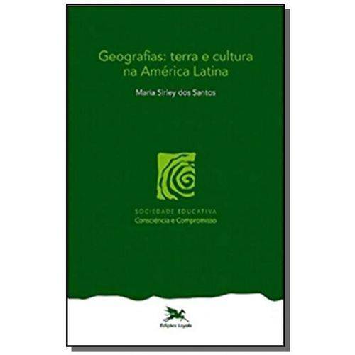 Geografias - Terra e Cultura na América Latina