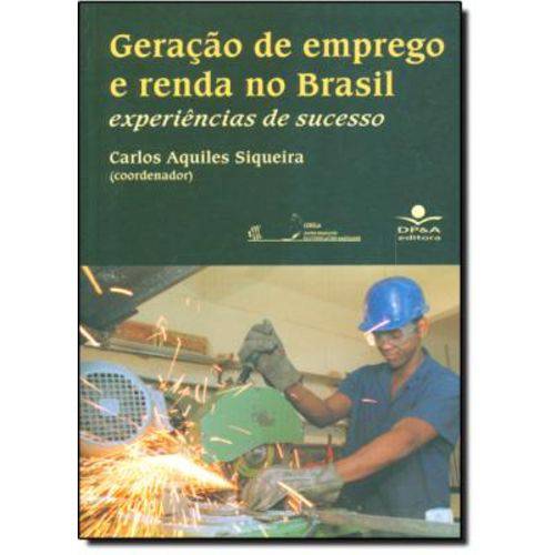 Geracao de Emprego e Renda no Brasil - Co-ed. Cebela