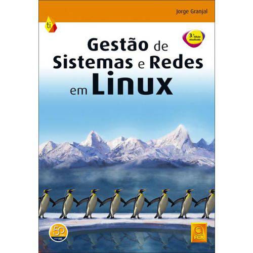Gestão de Sistemas e Redes em Linux (nova.ed.)