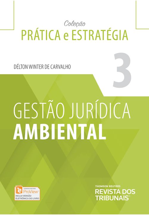 Gestão Jurídica Ambiental - 1ª Edição Profissional - Coleção Prática e Estratégia Vol 3