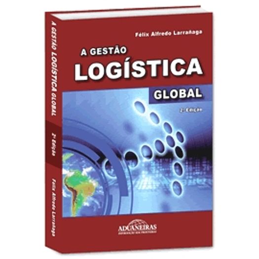 Gestao Logistica Global, a - Aduaneiras
