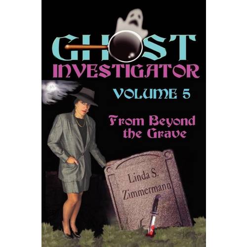 Ghost Investigator Volume 5