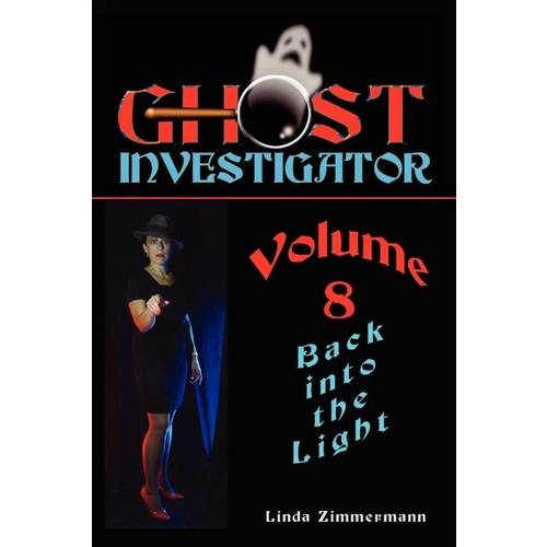 Ghost Investigator Volume 8