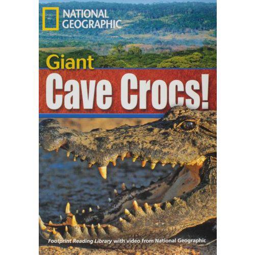 Giant Cave Crocs! - American English - Footprint Reading Library - Level 5 1900 B2