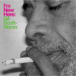 Gil Scott-heron - I M New Here