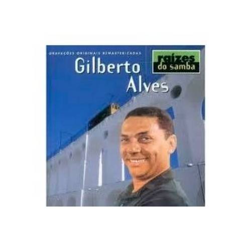 Gilberto Alves - Raízes do Samba - Cd Ec