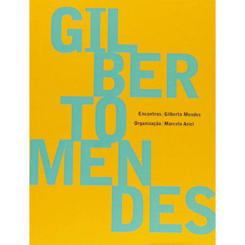 Gilberto Mendes - Coleção Encontros