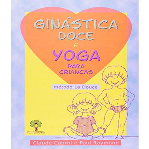 Ginastica Doce e Yoga para Criancas