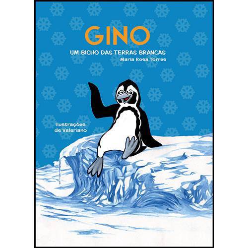 Gino - um Bicho das Terras Brancas - 1ª Ed