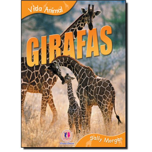 Girafas - Coleção Vida Animal