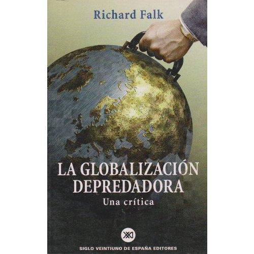 Globalizacion Depredadora - Una Critica
