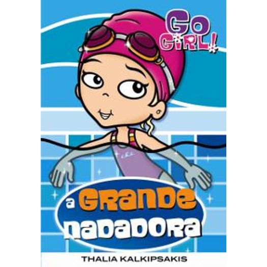Go Girl 28 - a Grande Nadadora - Fundamento